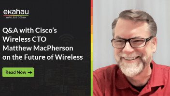 Q&A with Ciscos Wireless CTO Matthew MacPherson on the Future of Wireless